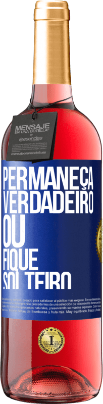 29,95 € Envio grátis | Vinho rosé Edição ROSÉ Permaneça verdadeiro ou fique solteiro Etiqueta Azul. Etiqueta personalizável Vinho jovem Colheita 2024 Tempranillo