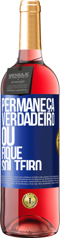 29,95 € Envio grátis | Vinho rosé Edição ROSÉ Permaneça verdadeiro ou fique solteiro Etiqueta Azul. Etiqueta personalizável Vinho jovem Colheita 2025 Tempranillo
