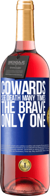29,95 € Free Shipping | Rosé Wine ROSÉ Edition Cowards see death many times. The brave only one Blue Label. Customizable label Young wine Harvest 2023 Tempranillo