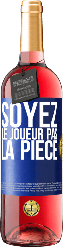 29,95 € Envoi gratuit | Vin rosé Édition ROSÉ Soyez le joueur pas la pièce Étiquette Bleue. Étiquette personnalisable Vin jeune Récolte 2024 Tempranillo