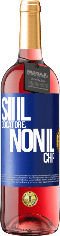 29,95 € Spedizione Gratuita | Vino rosato Edizione ROSÉ Sii il giocatore, non il chip Etichetta Blu. Etichetta personalizzabile Vino giovane Raccogliere 2024 Tempranillo