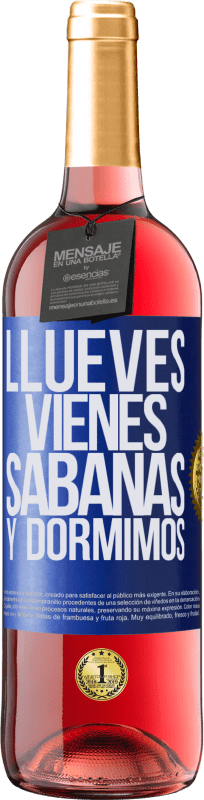 29,95 € Kostenloser Versand | Roséwein ROSÉ Ausgabe Llueves, vienes, sábanas y dormimos Blaue Markierung. Anpassbares Etikett Junger Wein Ernte 2024 Tempranillo