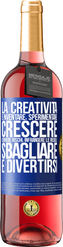 29,95 € Spedizione Gratuita | Vino rosato Edizione ROSÉ La creatività è inventare, sperimentare, crescere, correre rischi, infrangere le regole, sbagliare e divertirsi Etichetta Blu. Etichetta personalizzabile Vino giovane Raccogliere 2024 Tempranillo