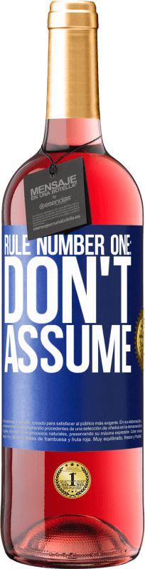 29,95 € Free Shipping | Rosé Wine ROSÉ Edition Rule number one: don't assume Blue Label. Customizable label Young wine Harvest 2023 Tempranillo