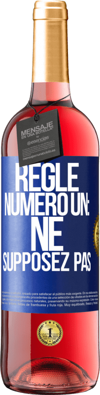 29,95 € Envoi gratuit | Vin rosé Édition ROSÉ Règle numéro un: ne supposez pas Étiquette Bleue. Étiquette personnalisable Vin jeune Récolte 2023 Tempranillo