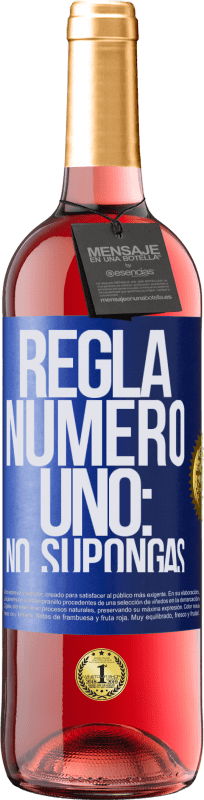29,95 € Envío gratis | Vino Rosado Edición ROSÉ Regla número uno: no supongas Etiqueta Azul. Etiqueta personalizable Vino joven Cosecha 2023 Tempranillo
