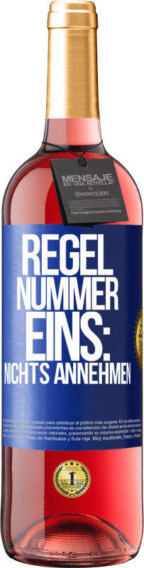 29,95 € Kostenloser Versand | Roséwein ROSÉ Ausgabe Regel Nummer eins: nichts annehmen Blaue Markierung. Anpassbares Etikett Junger Wein Ernte 2024 Tempranillo