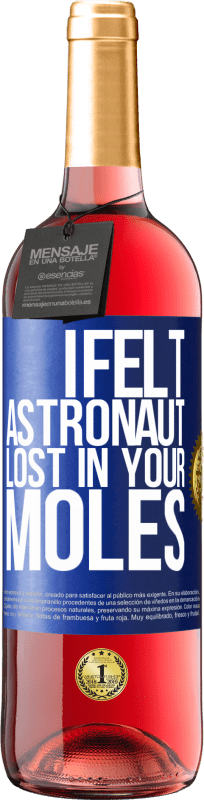 29,95 € Free Shipping | Rosé Wine ROSÉ Edition I felt astronaut, lost in your moles Blue Label. Customizable label Young wine Harvest 2024 Tempranillo