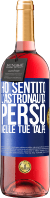 29,95 € Spedizione Gratuita | Vino rosato Edizione ROSÉ Ho sentito l'astronauta, perso nelle tue talpe Etichetta Blu. Etichetta personalizzabile Vino giovane Raccogliere 2023 Tempranillo