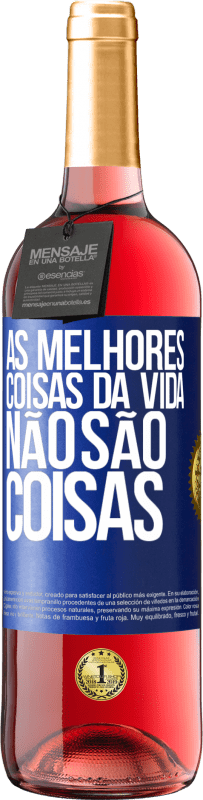 29,95 € Envio grátis | Vinho rosé Edição ROSÉ As melhores coisas da vida não são coisas Etiqueta Azul. Etiqueta personalizável Vinho jovem Colheita 2024 Tempranillo