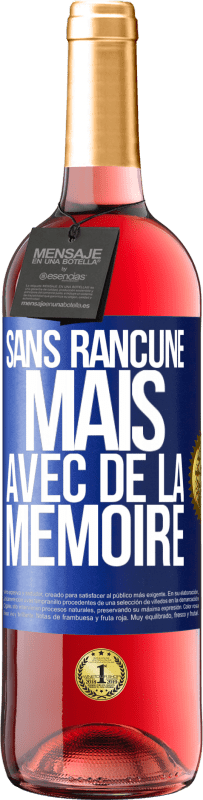 29,95 € Envoi gratuit | Vin rosé Édition ROSÉ Sans rancune mais avec de la mémoire Étiquette Bleue. Étiquette personnalisable Vin jeune Récolte 2024 Tempranillo