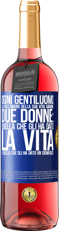 29,95 € Spedizione Gratuita | Vino rosato Edizione ROSÉ Ogni gentiluomo sa che l'amore della sua vita saranno due donne: quella che gli ha dato la vita e quella che gli ha dato un Etichetta Blu. Etichetta personalizzabile Vino giovane Raccogliere 2024 Tempranillo