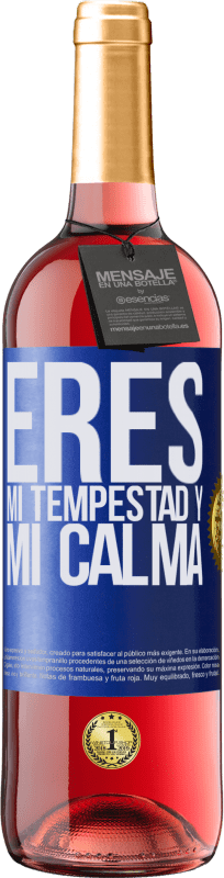 29,95 € Envío gratis | Vino Rosado Edición ROSÉ Eres mi tempestad y mi calma Etiqueta Azul. Etiqueta personalizable Vino joven Cosecha 2024 Tempranillo