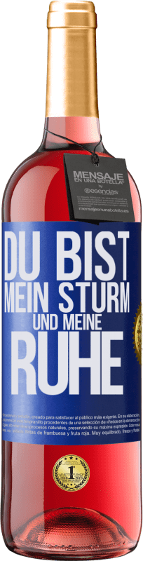 29,95 € Kostenloser Versand | Roséwein ROSÉ Ausgabe Du bist mein Sturm und meine Ruhe Blaue Markierung. Anpassbares Etikett Junger Wein Ernte 2023 Tempranillo