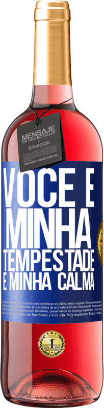 29,95 € Envio grátis | Vinho rosé Edição ROSÉ Você é minha tempestade e minha calma Etiqueta Azul. Etiqueta personalizável Vinho jovem Colheita 2024 Tempranillo