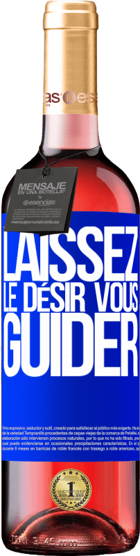 29,95 € Envoi gratuit | Vin rosé Édition ROSÉ Laissez le désir vous guider Étiquette Bleue. Étiquette personnalisable Vin jeune Récolte 2024 Tempranillo