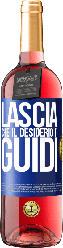 29,95 € Spedizione Gratuita | Vino rosato Edizione ROSÉ Lascia che il desiderio ti guidi Etichetta Blu. Etichetta personalizzabile Vino giovane Raccogliere 2024 Tempranillo