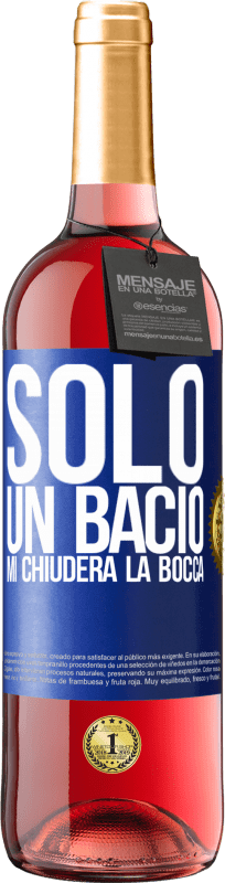 29,95 € Spedizione Gratuita | Vino rosato Edizione ROSÉ Solo un bacio mi chiuderà la bocca Etichetta Blu. Etichetta personalizzabile Vino giovane Raccogliere 2024 Tempranillo