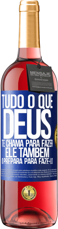 29,95 € Envio grátis | Vinho rosé Edição ROSÉ Tudo o que Deus te chama para fazer, Ele também o prepara para fazê-lo Etiqueta Azul. Etiqueta personalizável Vinho jovem Colheita 2024 Tempranillo