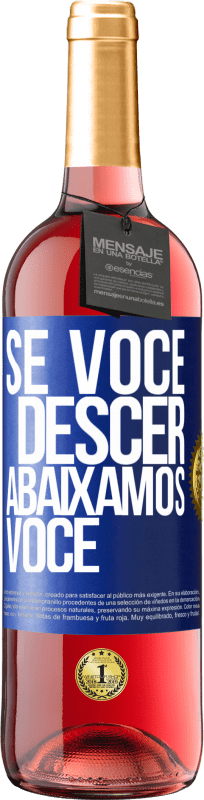 29,95 € Envio grátis | Vinho rosé Edição ROSÉ Se você descer, abaixamos você Etiqueta Azul. Etiqueta personalizável Vinho jovem Colheita 2024 Tempranillo