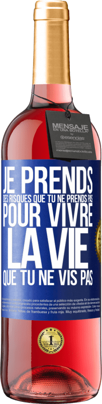 29,95 € Envoi gratuit | Vin rosé Édition ROSÉ Je prends des risques que tu ne prends pas, pour vivre la vie que tu ne vis pas Étiquette Bleue. Étiquette personnalisable Vin jeune Récolte 2024 Tempranillo