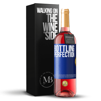 «Bottling perfection» Édition ROSÉ