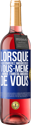 29,95 € Envoi gratuit | Vin rosé Édition ROSÉ Lorsque vous tomberez amoureuse de vous-même le monde tombera amoureux de vous Étiquette Bleue. Étiquette personnalisable Vin jeune Récolte 2024 Tempranillo