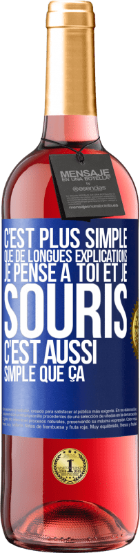 29,95 € Envoi gratuit | Vin rosé Édition ROSÉ C'est plus simple que de longues explications. Je pense à toi et je souris. C'est aussi simple que ça Étiquette Bleue. Étiquette personnalisable Vin jeune Récolte 2025 Tempranillo