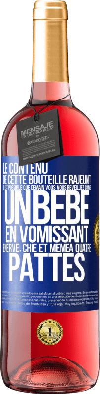 29,95 € Envoi gratuit | Vin rosé Édition ROSÉ Le contenu de cette bouteille rajeunit. Il est possible que demain vous vous réveilliez comme un bébé: en vomissant, énervé, chi Étiquette Bleue. Étiquette personnalisable Vin jeune Récolte 2024 Tempranillo