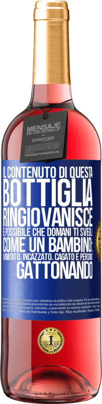 29,95 € Spedizione Gratuita | Vino rosato Edizione ROSÉ Il contenuto di questa bottiglia ringiovanisce. È possibile che domani ti svegli come un bambino: vomitato, incazzato, Etichetta Blu. Etichetta personalizzabile Vino giovane Raccogliere 2024 Tempranillo