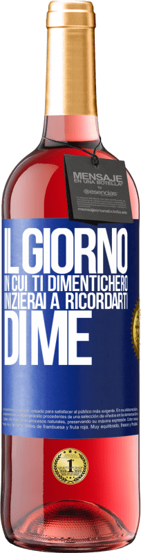 29,95 € Spedizione Gratuita | Vino rosato Edizione ROSÉ Il giorno in cui ti dimenticherò, inizierai a ricordarti di me Etichetta Blu. Etichetta personalizzabile Vino giovane Raccogliere 2024 Tempranillo