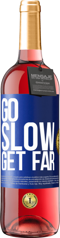29,95 € Free Shipping | Rosé Wine ROSÉ Edition Go slow. Get far Blue Label. Customizable label Young wine Harvest 2023 Tempranillo