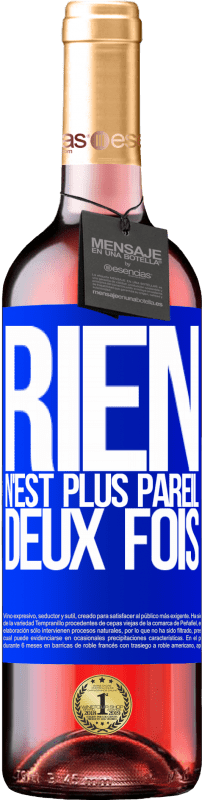 29,95 € Envoi gratuit | Vin rosé Édition ROSÉ Rien n'est plus pareil deux fois Étiquette Bleue. Étiquette personnalisable Vin jeune Récolte 2023 Tempranillo