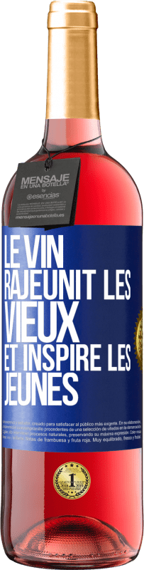 29,95 € Envoi gratuit | Vin rosé Édition ROSÉ Le vin rajeunit les vieux et inspire les jeunes Étiquette Bleue. Étiquette personnalisable Vin jeune Récolte 2024 Tempranillo