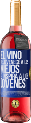 29,95 € Envío gratis | Vino Rosado Edición ROSÉ El vino rejuvenece a los viejos e inspira a los jóvenes Etiqueta Azul. Etiqueta personalizable Vino joven Cosecha 2024 Tempranillo