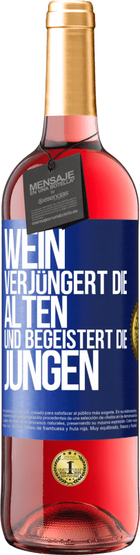 29,95 € Kostenloser Versand | Roséwein ROSÉ Ausgabe Wein verjüngert die Alten und begeistert die Jungen Blaue Markierung. Anpassbares Etikett Junger Wein Ernte 2024 Tempranillo