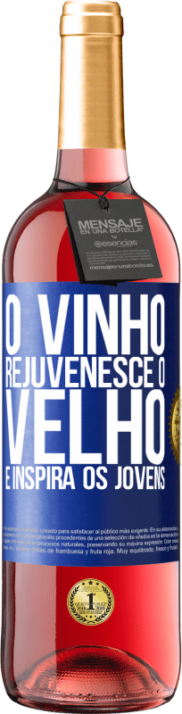 29,95 € Envio grátis | Vinho rosé Edição ROSÉ O vinho rejuvenesce o velho e inspira os jovens Etiqueta Azul. Etiqueta personalizável Vinho jovem Colheita 2024 Tempranillo