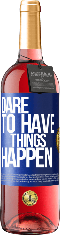 29,95 € 送料無料 | ロゼワイン ROSÉエディション Dare to have things happen 青いタグ. カスタマイズ可能なラベル 若いワイン 収穫 2024 Tempranillo