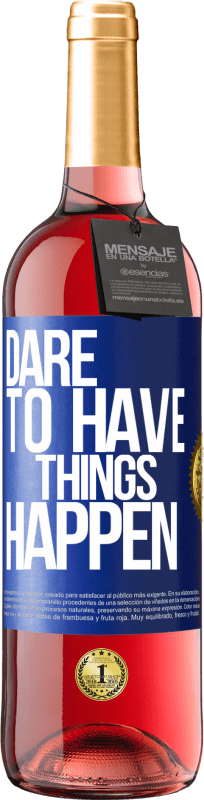 29,95 € Бесплатная доставка | Розовое вино Издание ROSÉ Dare to have things happen Синяя метка. Настраиваемая этикетка Молодое вино Урожай 2023 Tempranillo