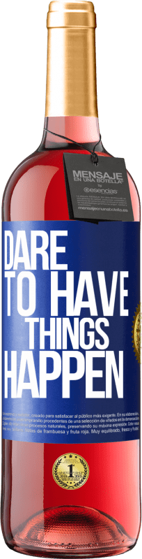 29,95 € Бесплатная доставка | Розовое вино Издание ROSÉ Dare to have things happen Синяя метка. Настраиваемая этикетка Молодое вино Урожай 2025 Tempranillo