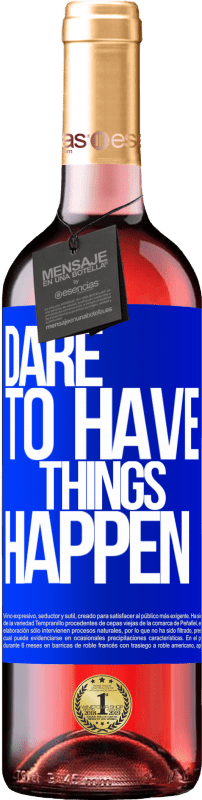 29,95 € Envoi gratuit | Vin rosé Édition ROSÉ Dare to have things happen Étiquette Bleue. Étiquette personnalisable Vin jeune Récolte 2024 Tempranillo