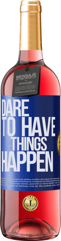 29,95 € Envío gratis | Vino Rosado Edición ROSÉ Dare to have things happen Etiqueta Azul. Etiqueta personalizable Vino joven Cosecha 2024 Tempranillo