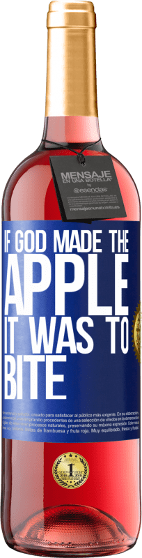 29,95 € Бесплатная доставка | Розовое вино Издание ROSÉ Если бы Бог создал яблоко, это должно было укусить Синяя метка. Настраиваемая этикетка Молодое вино Урожай 2023 Tempranillo