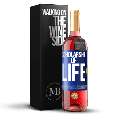 «Scholarship of life» ROSÉ Edition