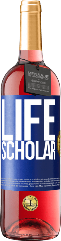 29,95 € Envio grátis | Vinho rosé Edição ROSÉ Life Scholar Etiqueta Azul. Etiqueta personalizável Vinho jovem Colheita 2023 Tempranillo