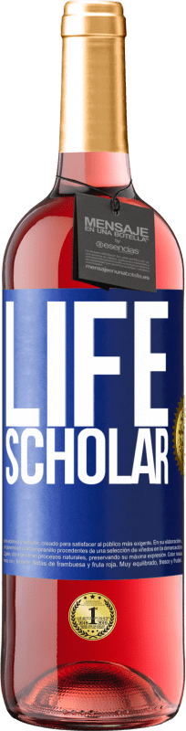 29,95 € Envio grátis | Vinho rosé Edição ROSÉ Life Scholar Etiqueta Azul. Etiqueta personalizável Vinho jovem Colheita 2024 Tempranillo