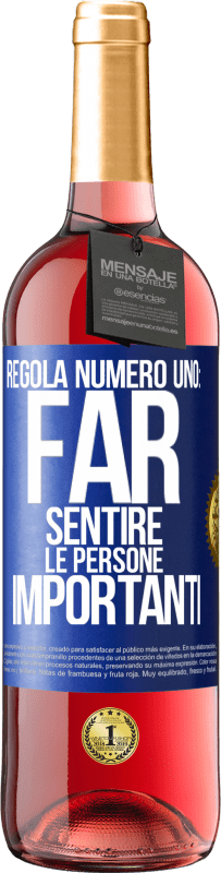 29,95 € Spedizione Gratuita | Vino rosato Edizione ROSÉ Regola numero uno: far sentire le persone importanti Etichetta Blu. Etichetta personalizzabile Vino giovane Raccogliere 2024 Tempranillo