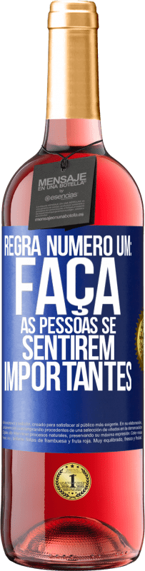 29,95 € Envio grátis | Vinho rosé Edição ROSÉ Regra número um: faça as pessoas se sentirem importantes Etiqueta Azul. Etiqueta personalizável Vinho jovem Colheita 2025 Tempranillo