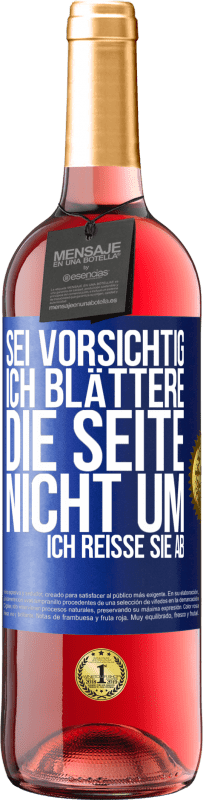 29,95 € Kostenloser Versand | Roséwein ROSÉ Ausgabe Sei vorsichtig, ich blättere die Seite nicht um, ich reiße sie ab Blaue Markierung. Anpassbares Etikett Junger Wein Ernte 2024 Tempranillo