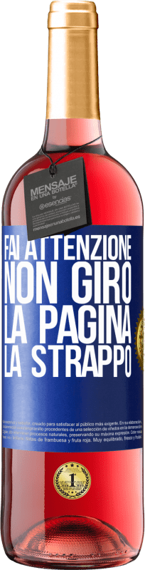 29,95 € Spedizione Gratuita | Vino rosato Edizione ROSÉ Fai attenzione, non giro la pagina, la strappo Etichetta Blu. Etichetta personalizzabile Vino giovane Raccogliere 2024 Tempranillo